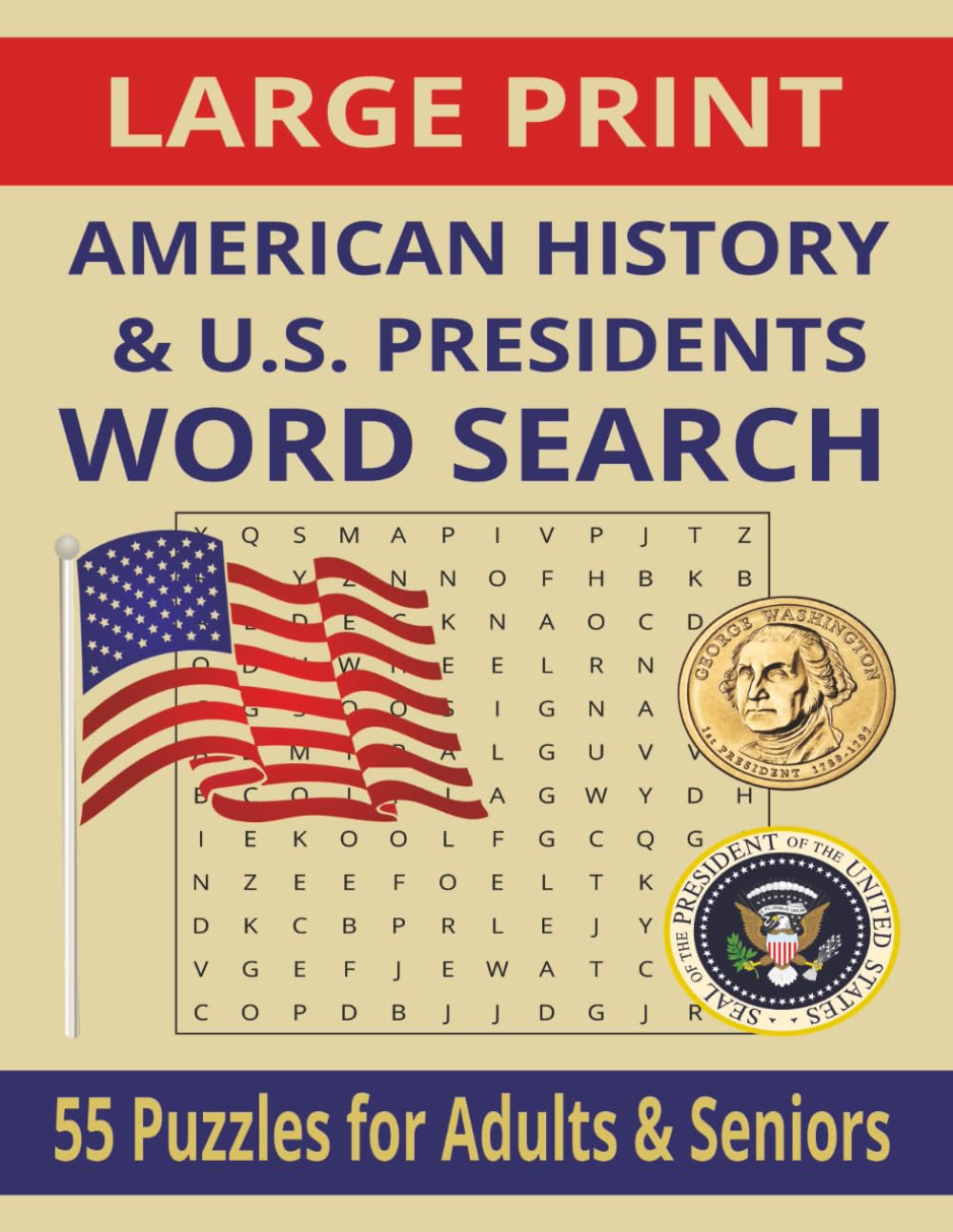 American History & U.S. Presidents Word Search for Adults: Fun Word Search Puzzles About U.S. History & Presidents in Large Print