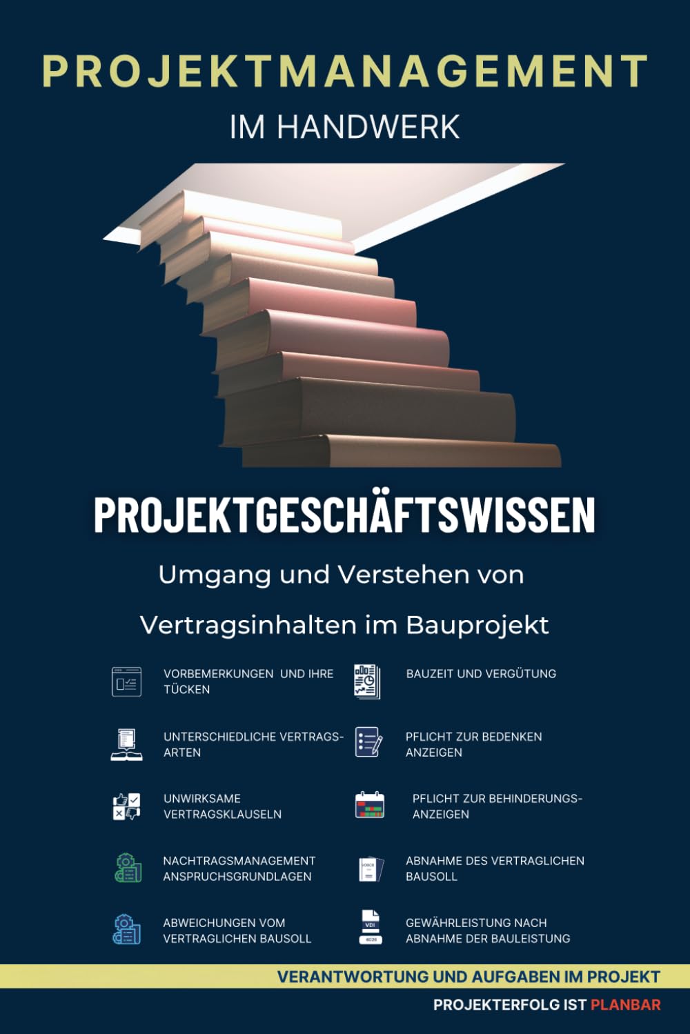 Projektmanagement im Handwerk - Projektgeschäftswissen: Sehen - Erkennen - Begreifen