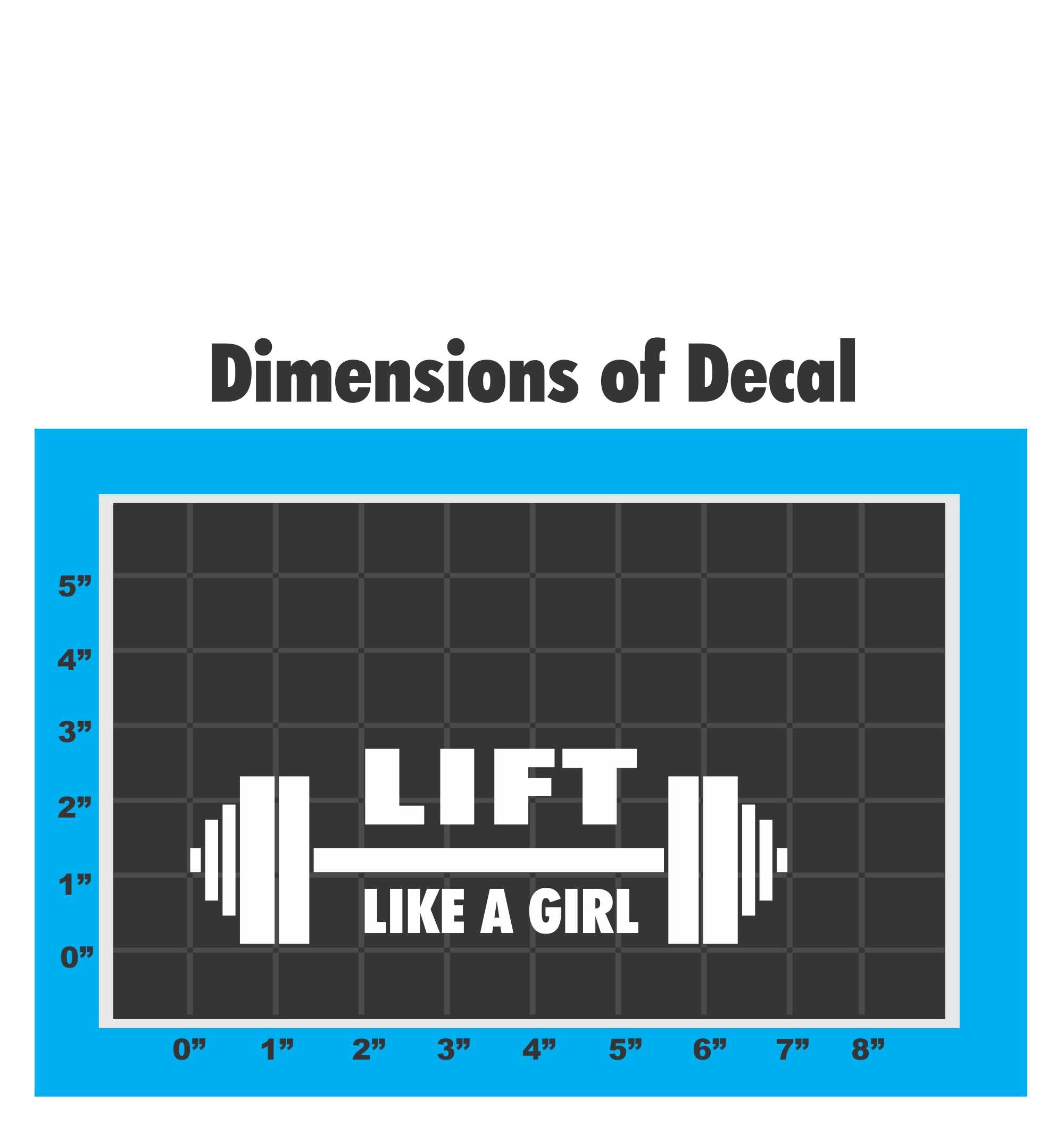 Sticker Connection | Lift Like a Girl | Bumper Sticker Decal for Car, Truck, Window, Laptop, Toolbox, Hardhat, Auto | 2.3
