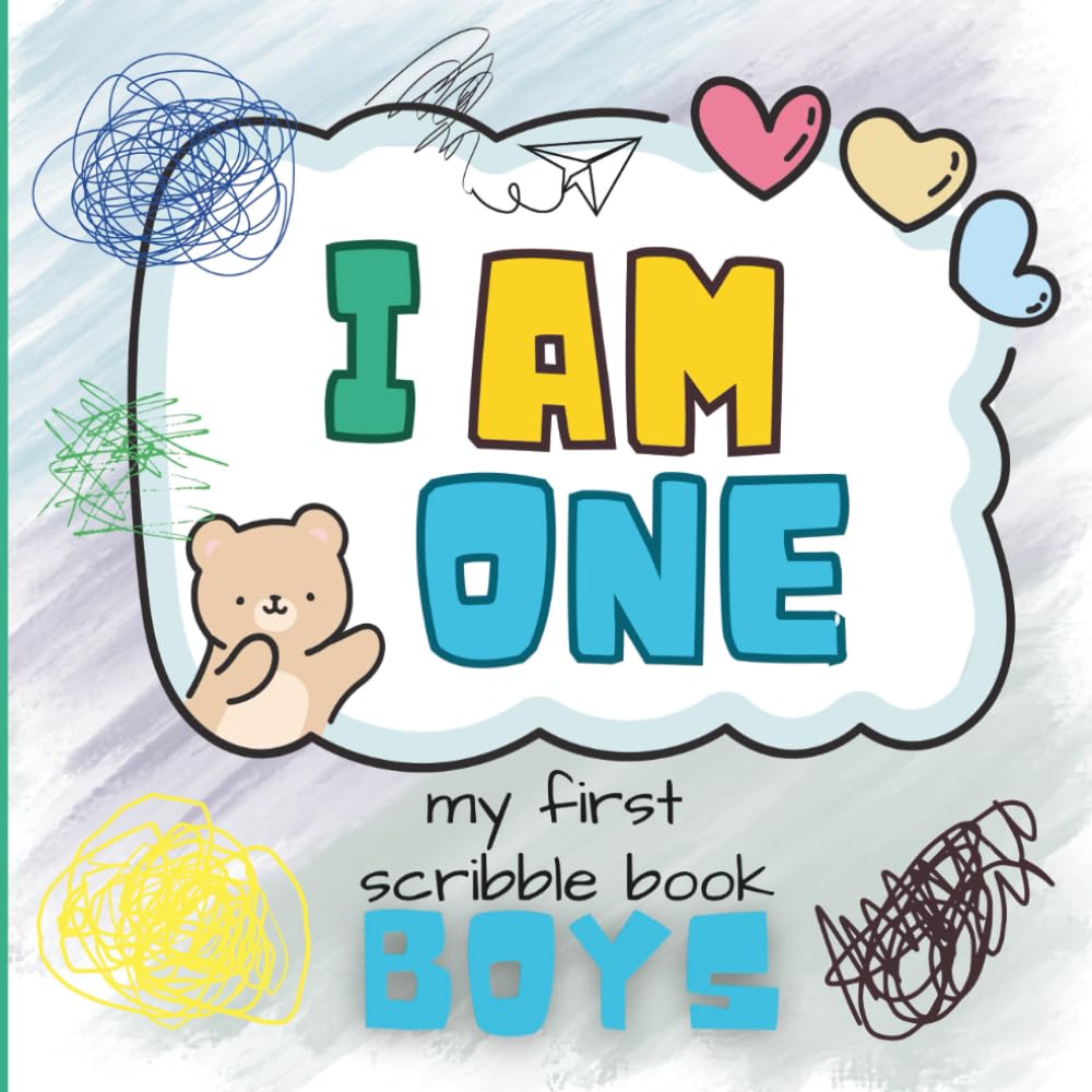 I Am One- My First Scribble Book: 118 Blank Pages -Cute First Drawing Book for Boys, Scribble Notebook for Toddlers Age 1, – First Birthday Gift