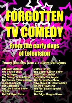 FORGOTTEN TV COMEDY, Sitcoms of the 1940s, 1950s, 1960s.