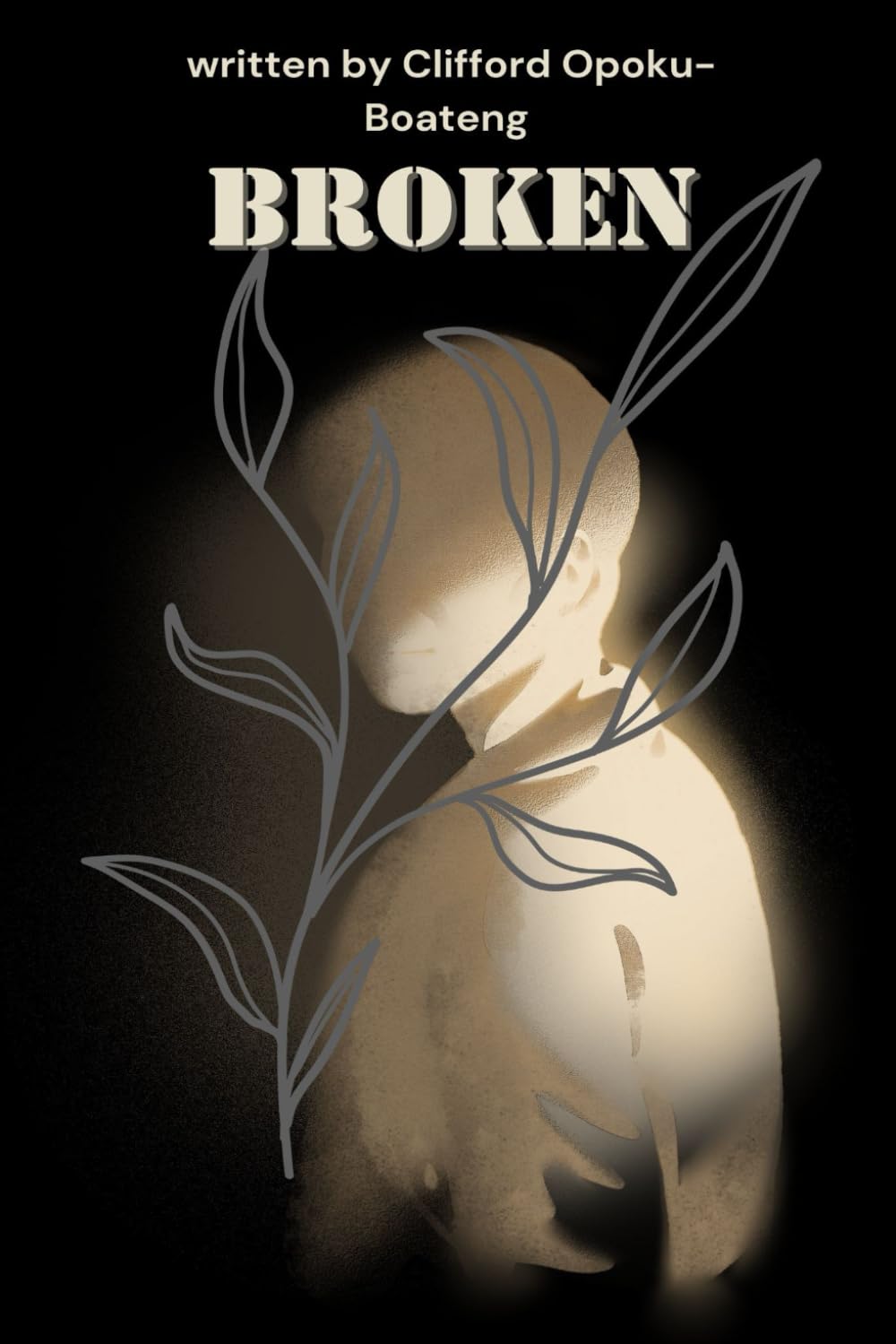 BROKEN: The Truth About Men’s Struggles No One Wants to Talk About