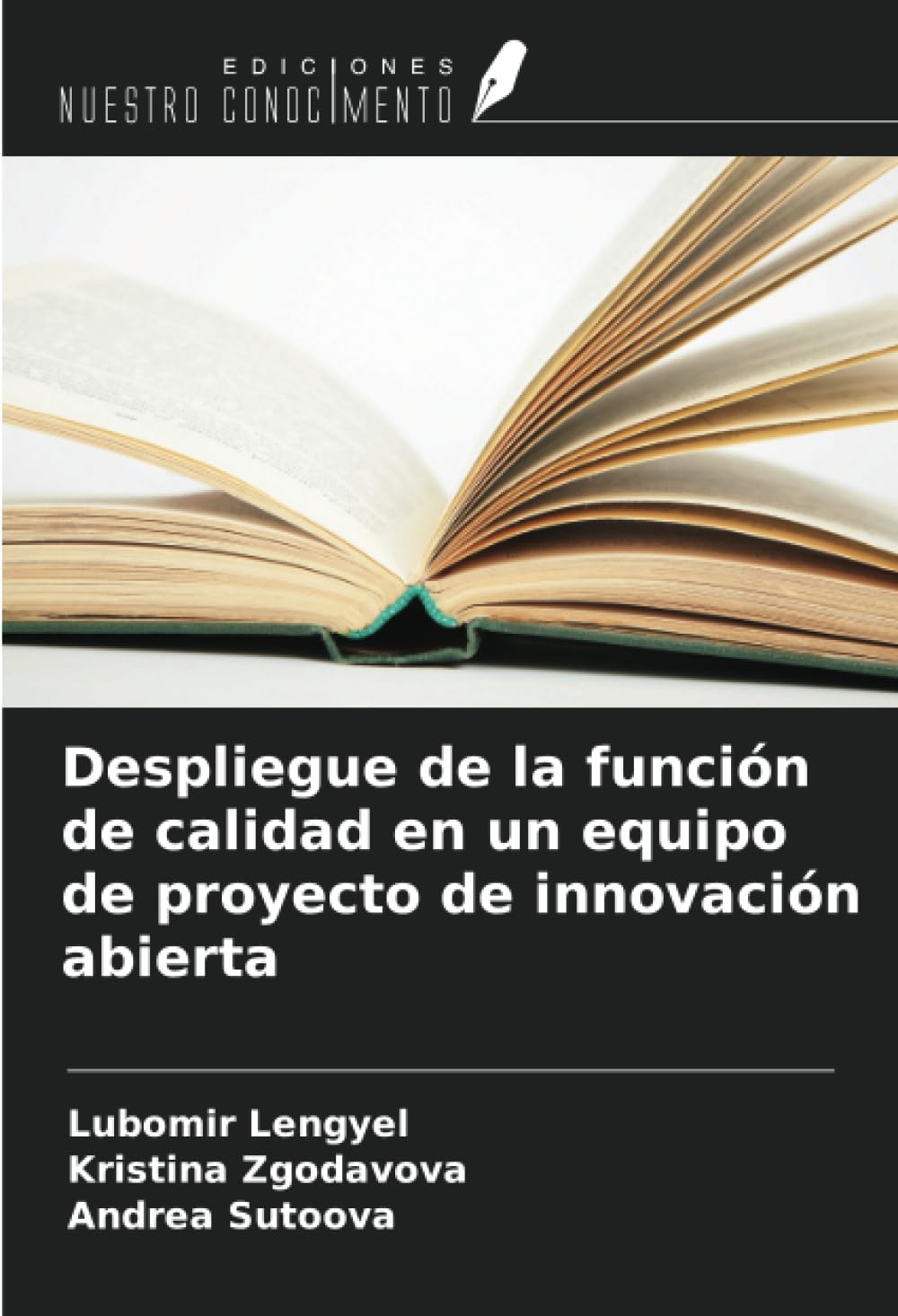 Despliegue de la función de calidad en un equipo de proyecto de innovación abierta