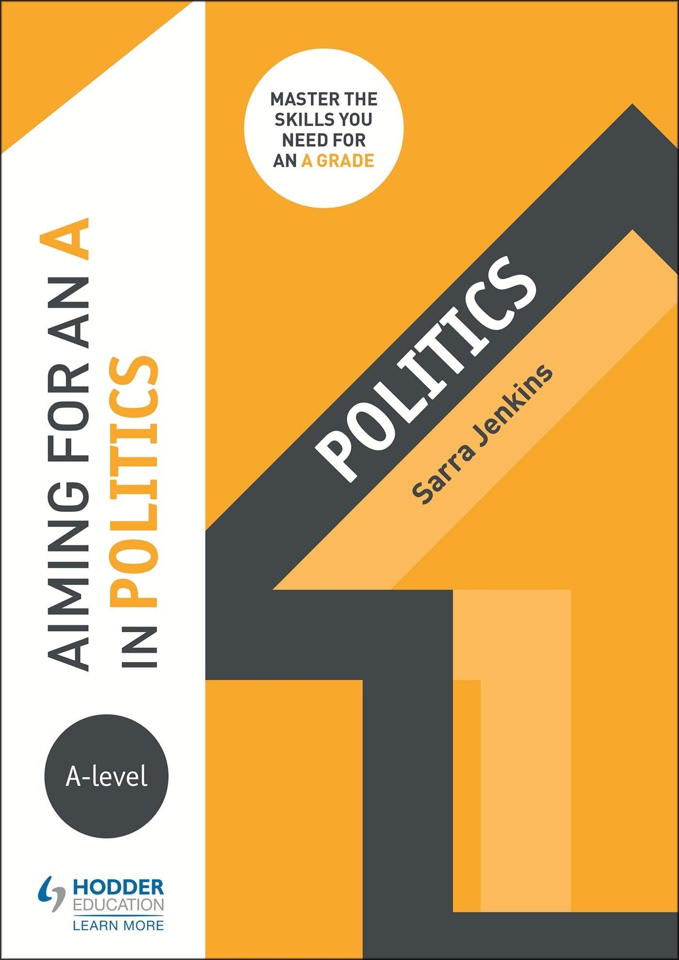 Aiming for an A in A-level Politics by Sarra Jenkins (Paperback Book)