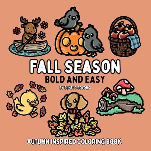 Fall Season: Autumn Inspired Bold and Easy Coloring Book For Adults or Kids - Paperback
