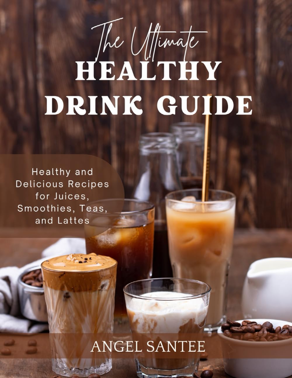 The Ultimate Health Drink Guide