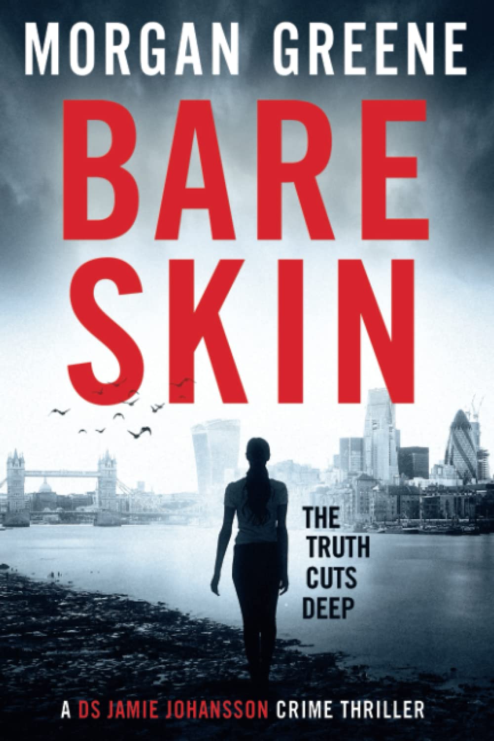 Bare Skin: An Addictive New Crime Series (Jamie Johansson Prequels)