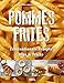Pommes Frites: Internationale Rezepte, Dips & Tricks
