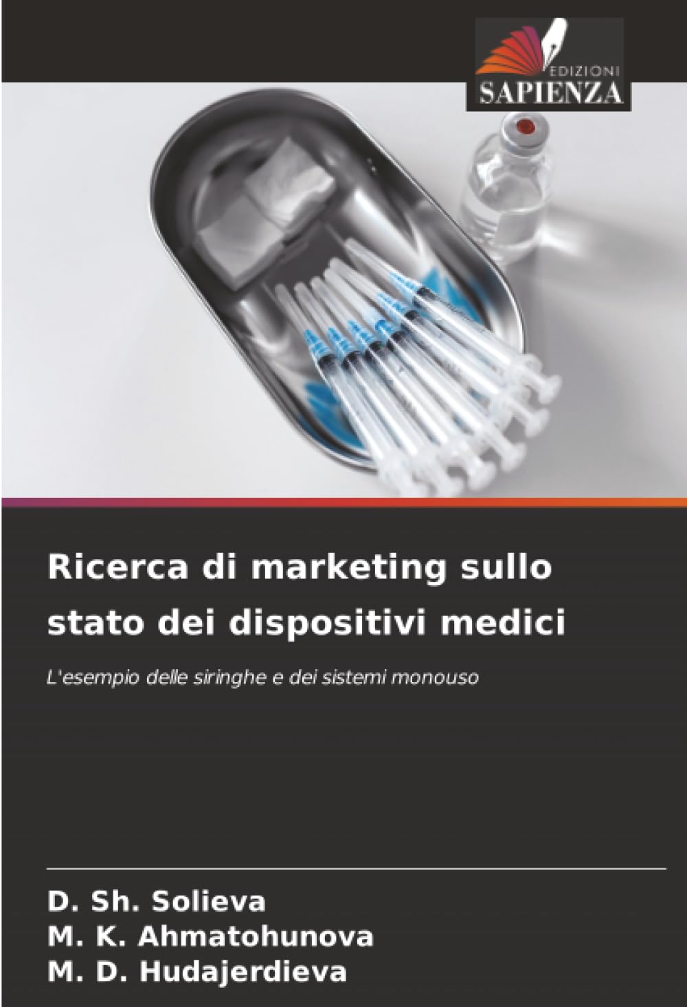 Ricerca di marketing sullo stato dei dispositivi medici: L'esempio delle siringhe e dei sistemi monouso