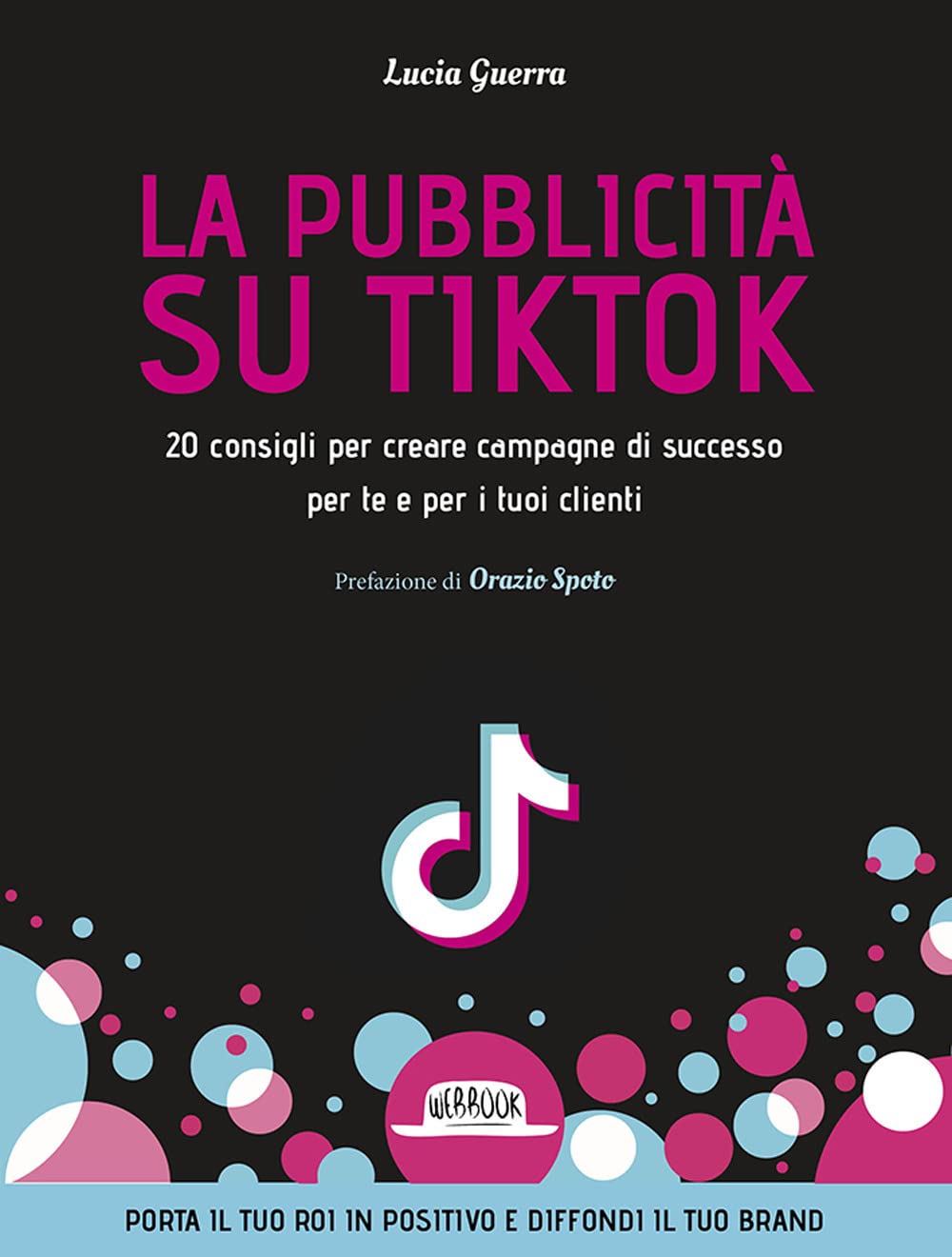 La Pubblicità Su Tiktok. 20 Consigli Per Creare Campagna Di Successo Per Te E Per I Tuoi Clienti - 4