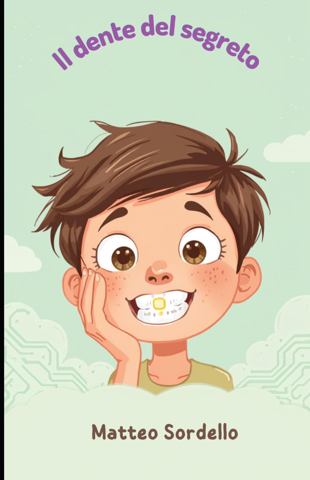 Il dente del segreto: Un ragazzo. Un microchip. Una verita' che cambia tutto.