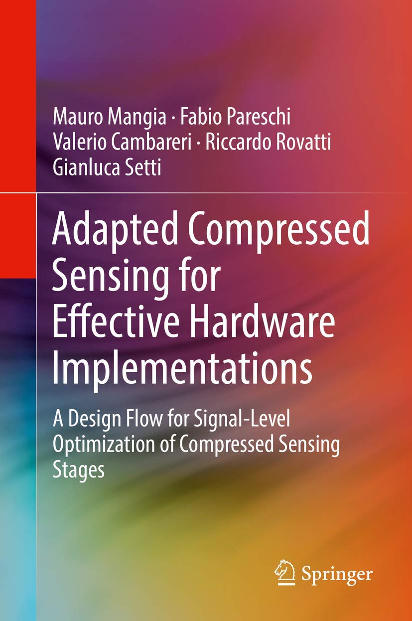 Adapted Compressed Sensing for Effective Hardware Implementations: A Design Flow for Signal-level Optimization of Compressed Sensing Stages
