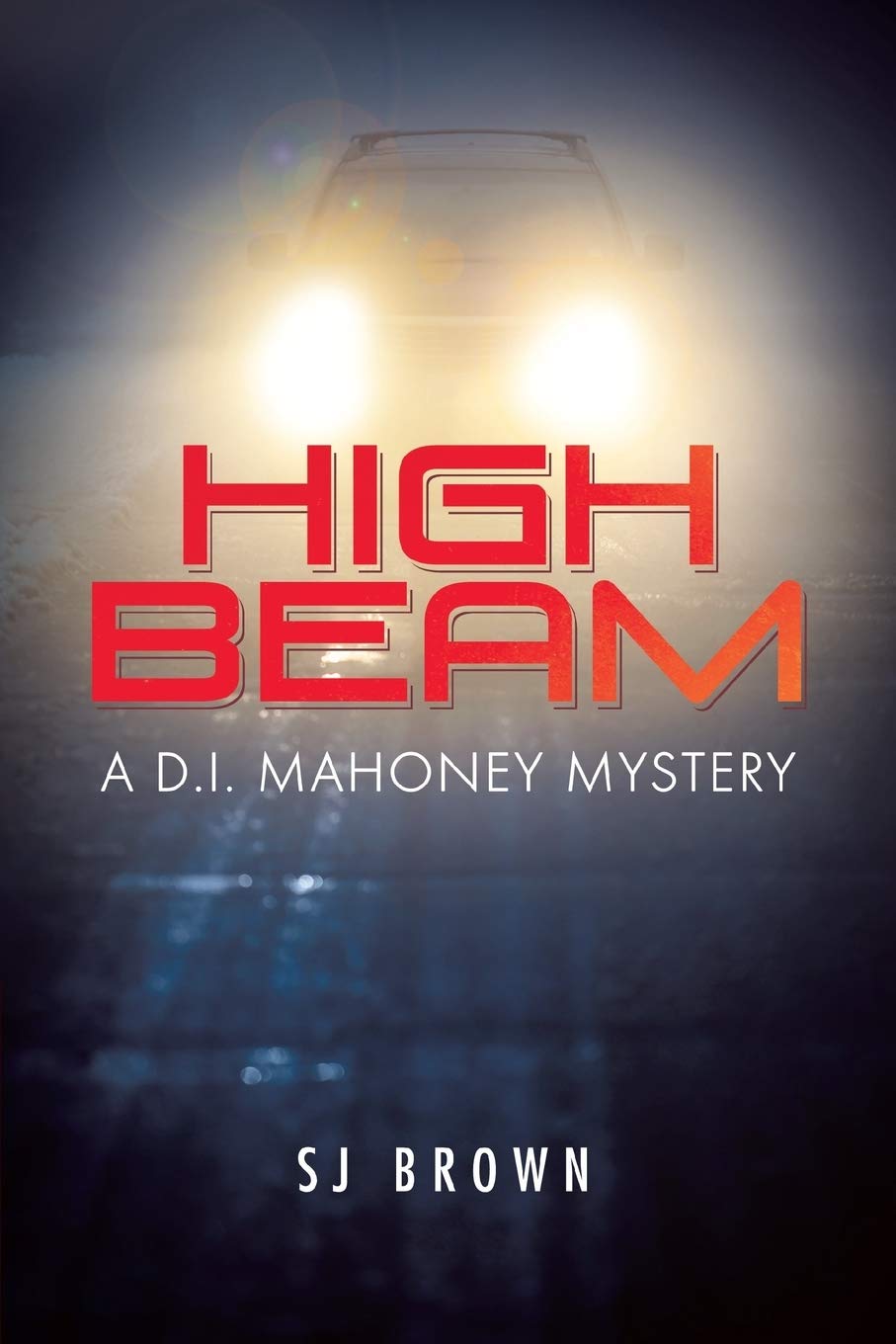 Stephen Brown High Beam: A D.I. Mahoney Mystery