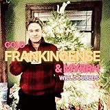 Gold, Frankincense, & Myrrh