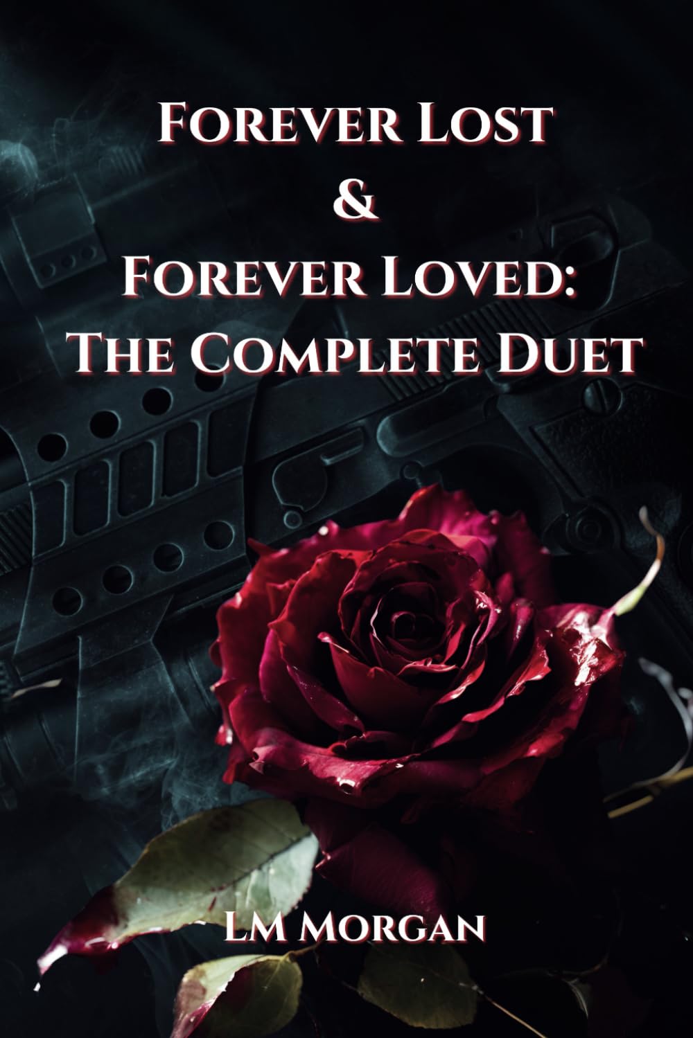 Forever Lost & Forever Loved: The Complete Duet
