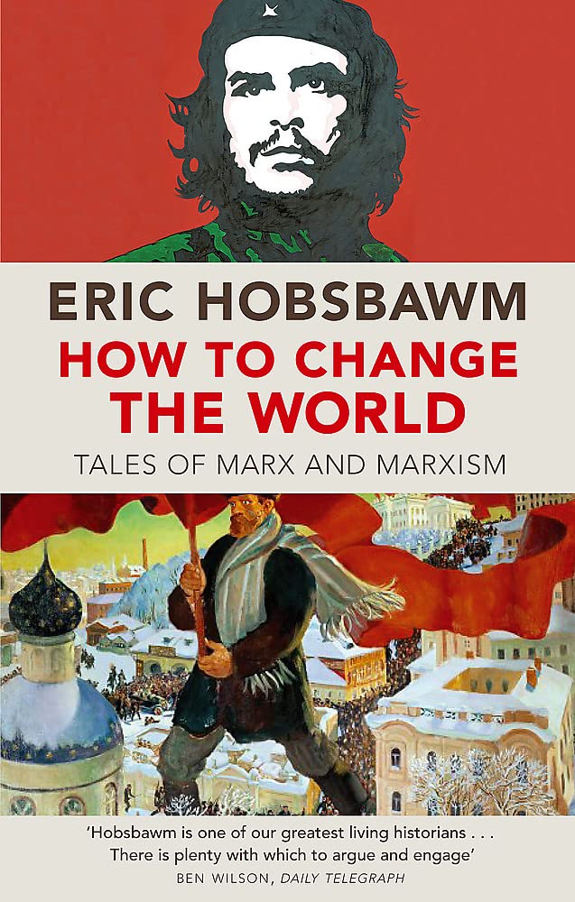 How To Change The World by Eric Hobsbawm (Paperback Book)