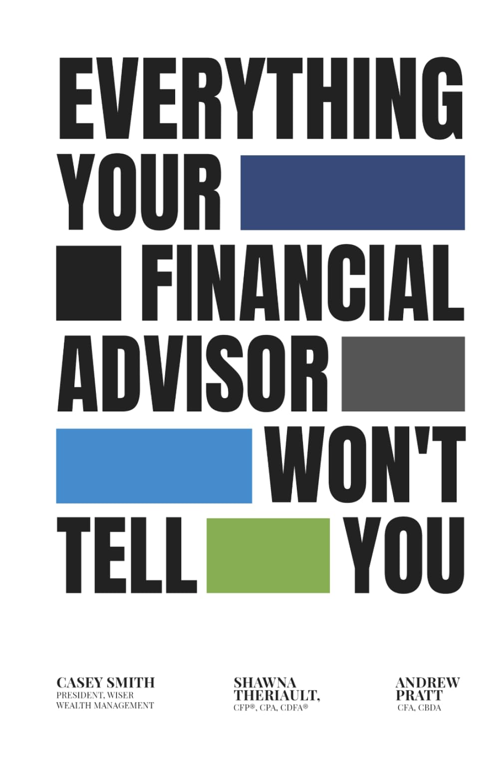 Everything Your Financial Advisor Won't Tell You