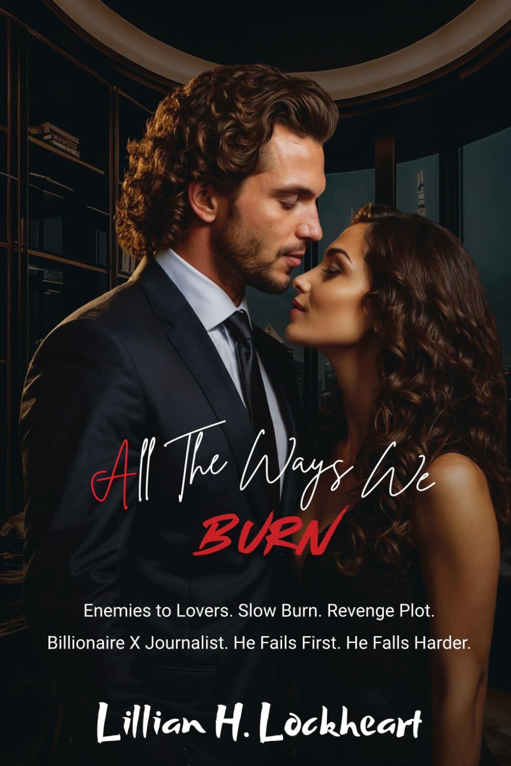 All The Ways We Burn