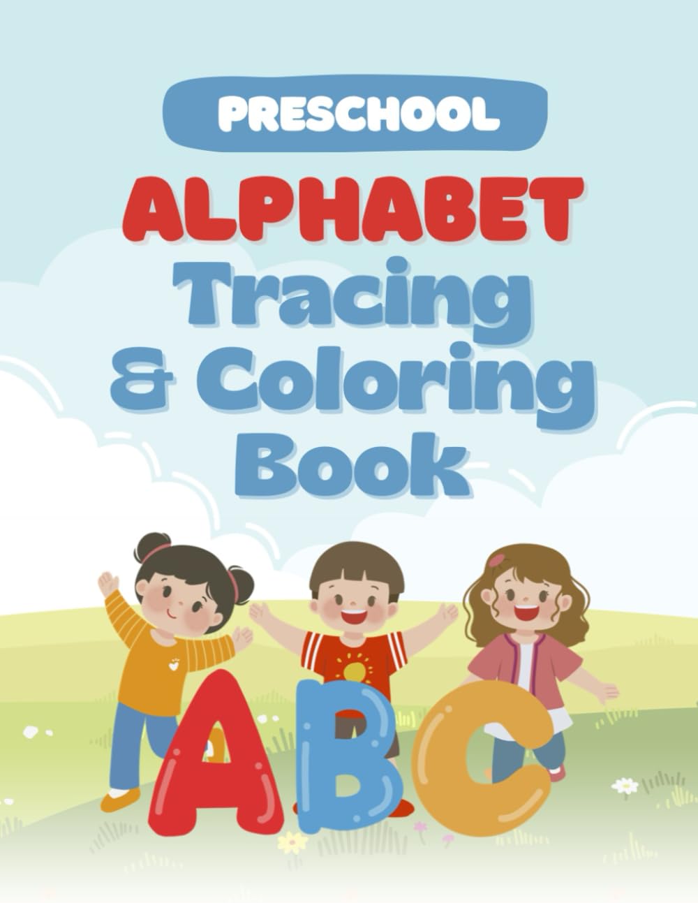 Preschool Alphabet Tracing & Coloring Book