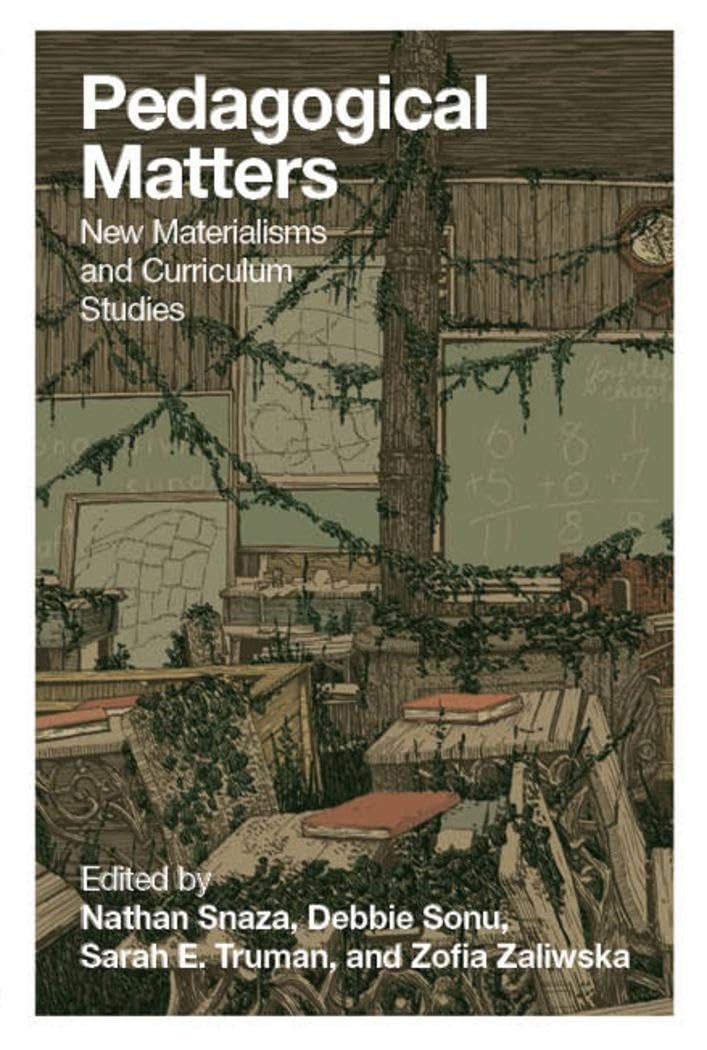 Pedagogical Matters : New Materialisms and Curriculum Studies