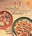 20 Minutes to Dinner: Quick, Low-Fat, Low-Calorie Vegetarian Meals