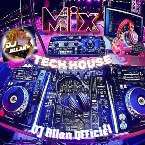 『Mix Tech House BY DJ Allan』のカバーアート