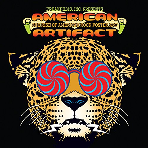 American Artifact: The Rise Of American Rock Poster Art American Artifact: The Rise Of American Rock Poster Art