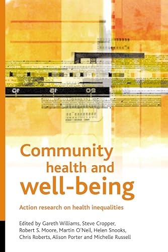Community Health and Well-Being: Action Research on Health Inequalities - Steve Cropper