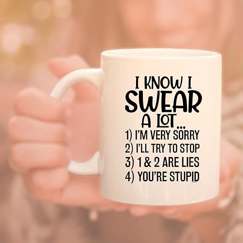 Miniatura 9 de Veracco Taza de café de cerámica con texto en inglés "I Know I Swear A Lot I'm Sorry I'll Try To Stop You Are Stupid" (porcelana blanca)