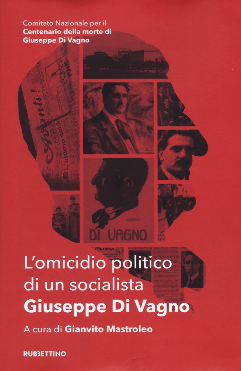 L'omicidio Politico Di Un Socialista. Giuseppe Di Vagno - 4