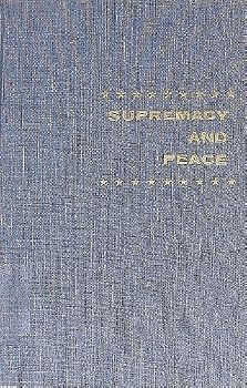 Supremacy and Peace The Principle of Benevolent Sovereignty In Search of A Political Party