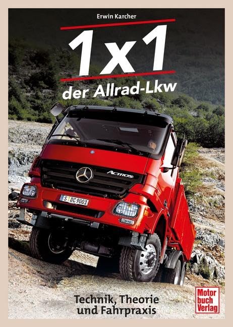1x1 der Allrad-Lkw: Technik, Theorie und Fahrpraxis