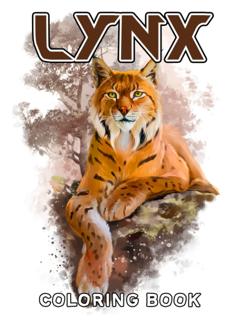 Lynx Coloring Book: Great Illustrations Pages of Lynx Drawing | For Kids, Childs in Birthday, Christmas or Any Occasion Anti Stress