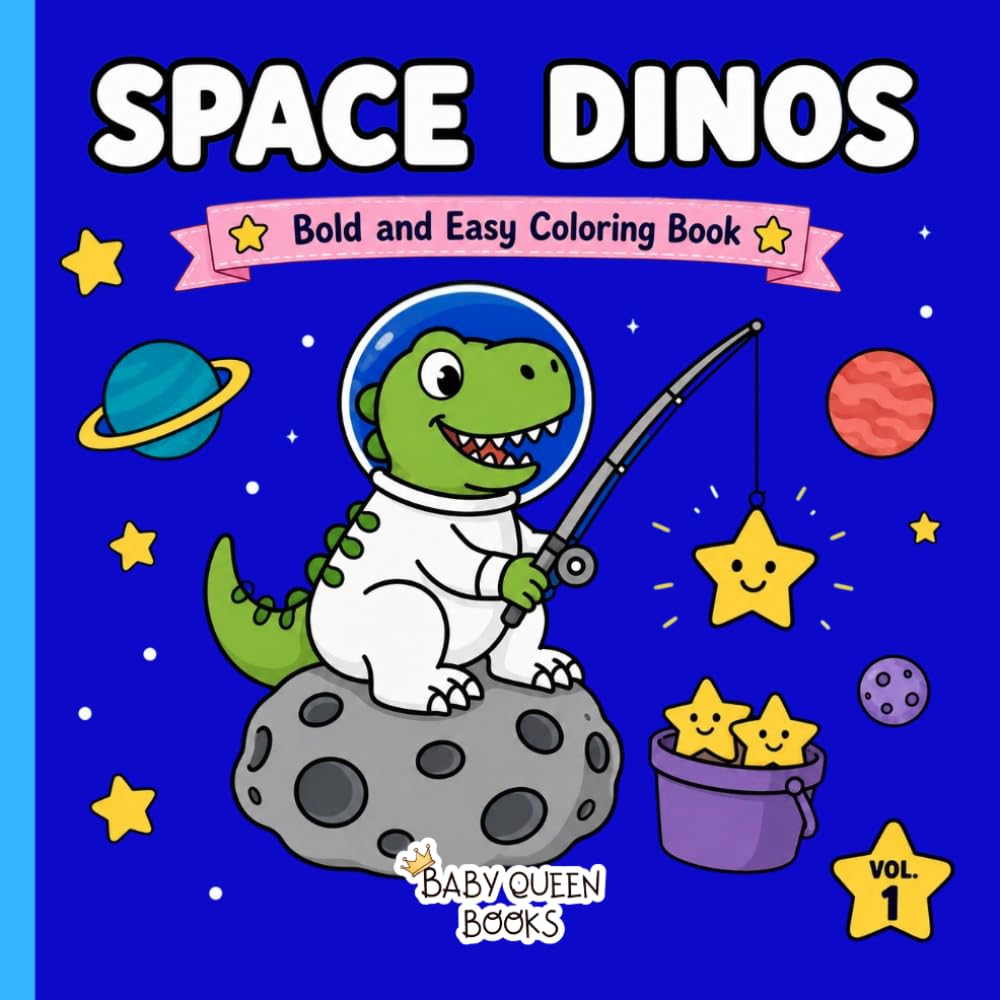 Bold and Easy Space Dinos Coloring Book Vol 1: Simple and Cute Astronaut Dinosaurs Coloring Pages for Kids, Teens and Adults (Cozy Kawaii Galaxy Adventures)
