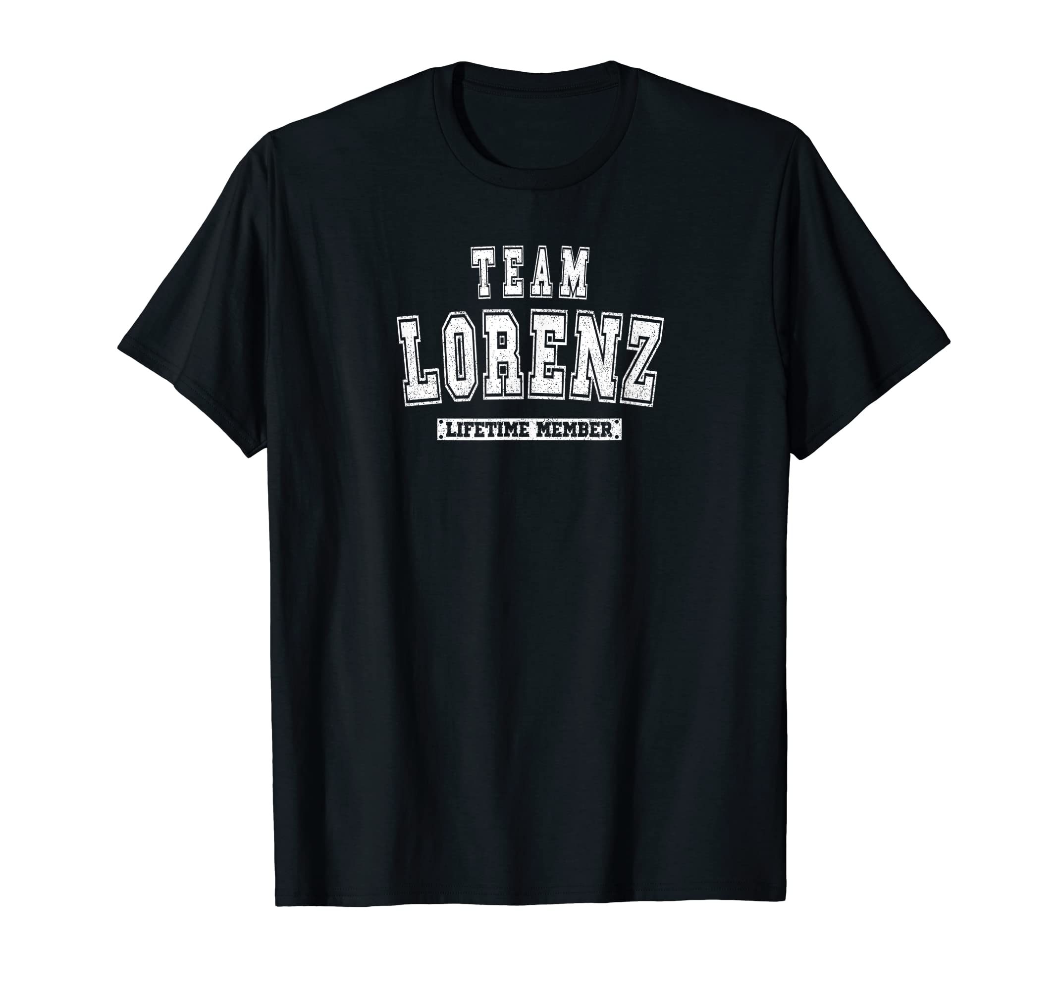 Team LORENZ Lifetime Member Family Last Name T-Shirt