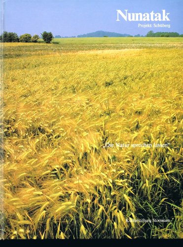 Preisvergleich Produktbild Nunatak. Projekt: Schüberg.: Die Natur sprechen lassen.