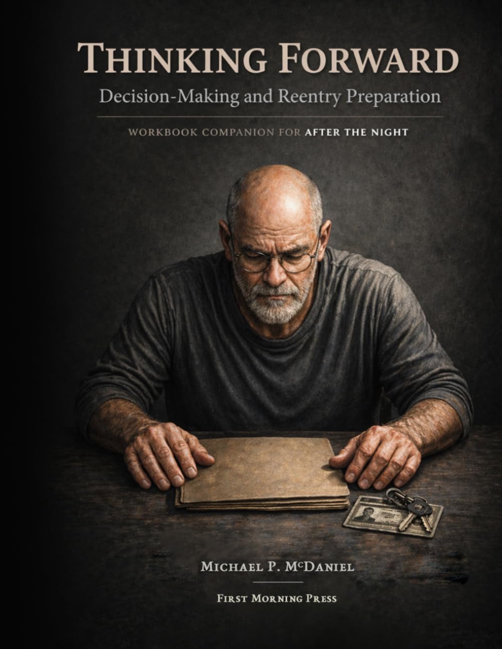 THINKING FORWARD: Decision-Making and Reentry Preparation (After The Night)