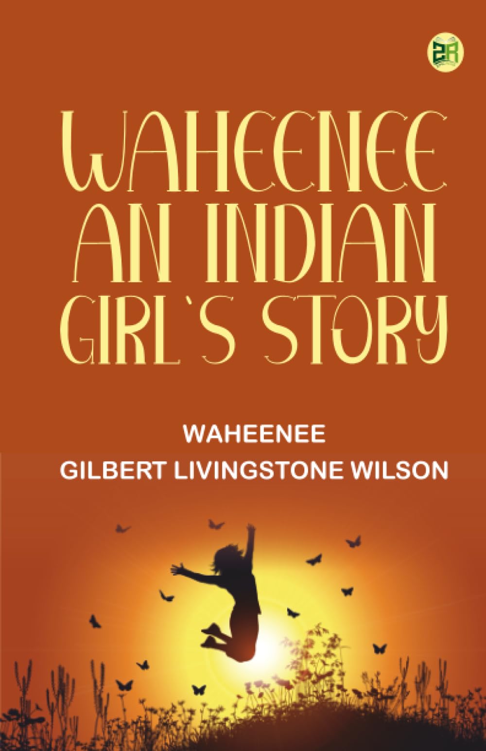 Waheenee: An Indian Girl's Story