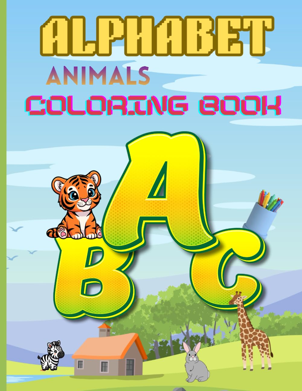 ABC Jungle Pals: Animal Coloring for Early Readers: Teaching the alphabet with animal names and learning to color from one year old to several years old