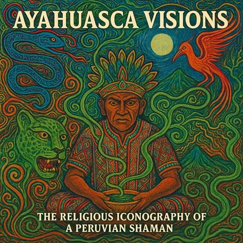Page de couverture de Summary: Ayahuasca Visions