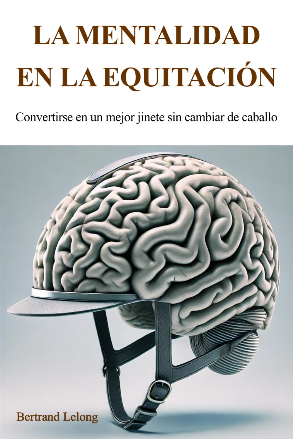 La mentalidad en la equitación: Convertirse en un mejor jinete sin cambiar de caballo