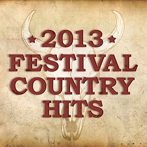2013 - Country Festival Hits