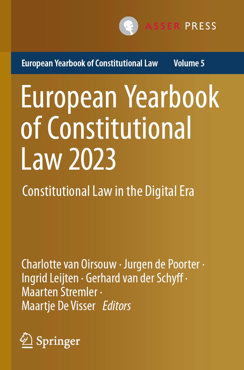 European Yearbook of Constitutional Law 2023: Constitutional Law in the Digital Era