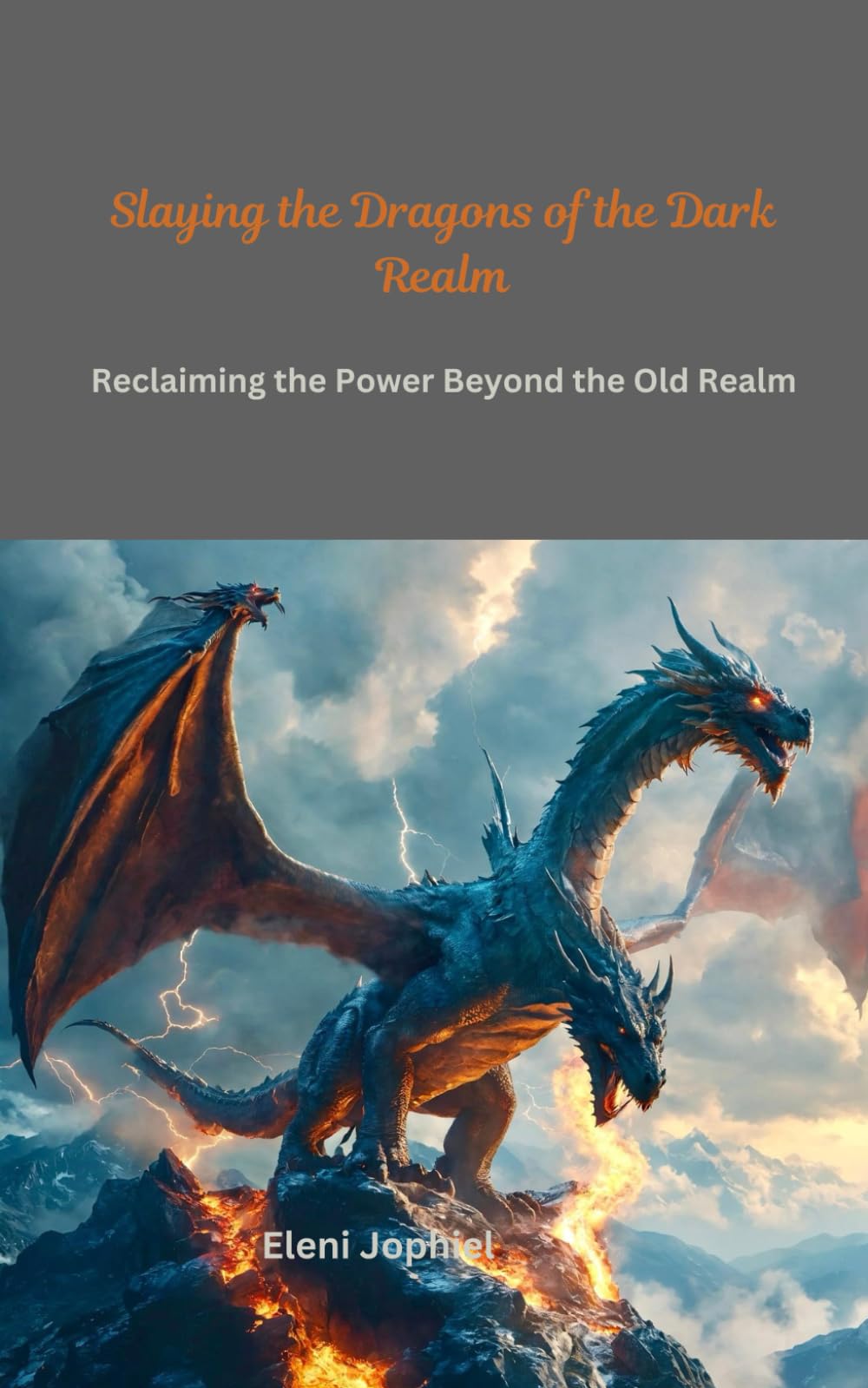 Slaying the Dragons of the Dark Realm: Reclaiming the Power Beyond the Old Realm
