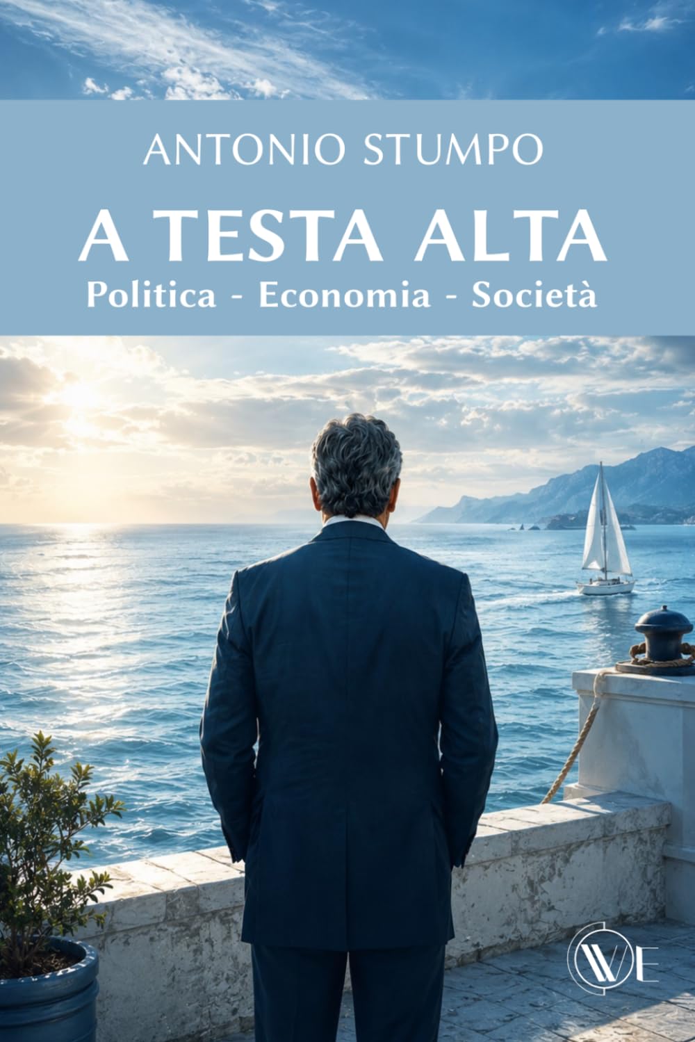 A testa alta: Politica - Economia - Società