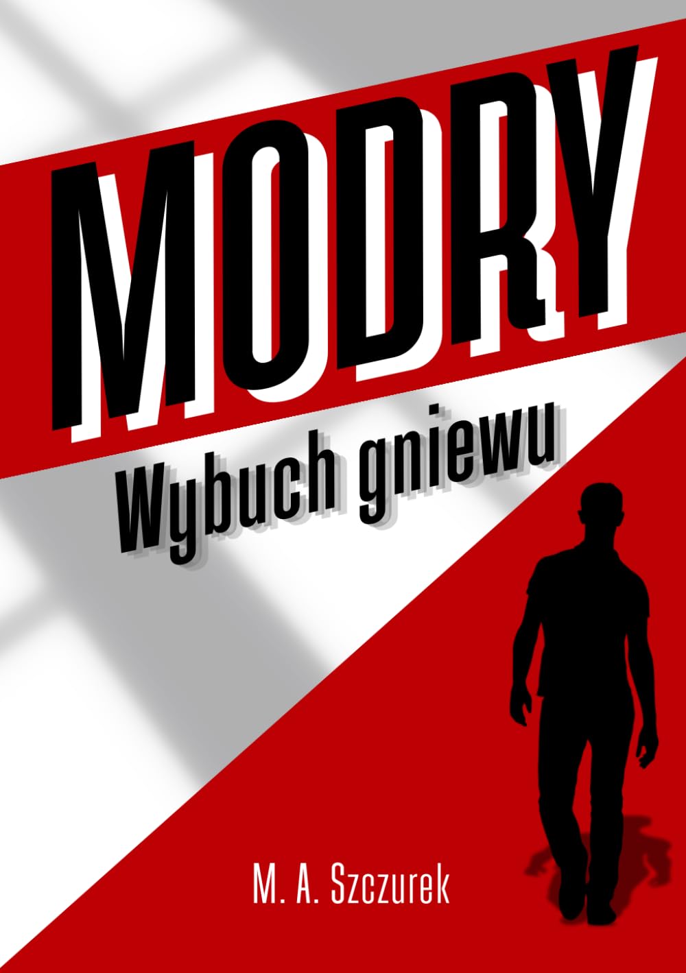 Modry: Wybuch gniewu