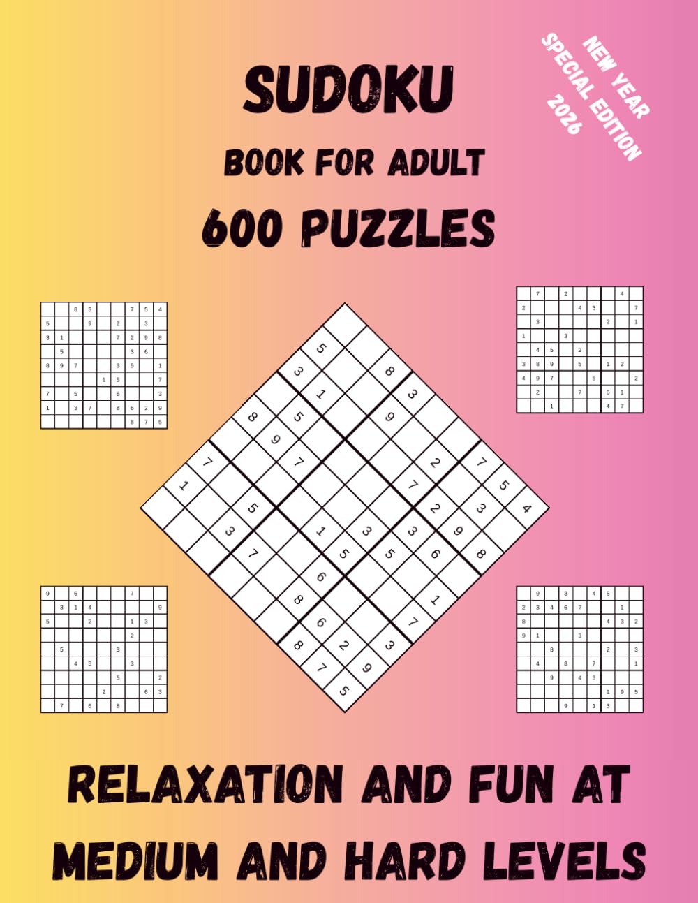 Sudoku Book for Adult 600 puzzles: Sudoku puzzles for adults | Challenging Sudoku for senior | Sudoku book for beginners and intermediate | Brain training puzzles for adults