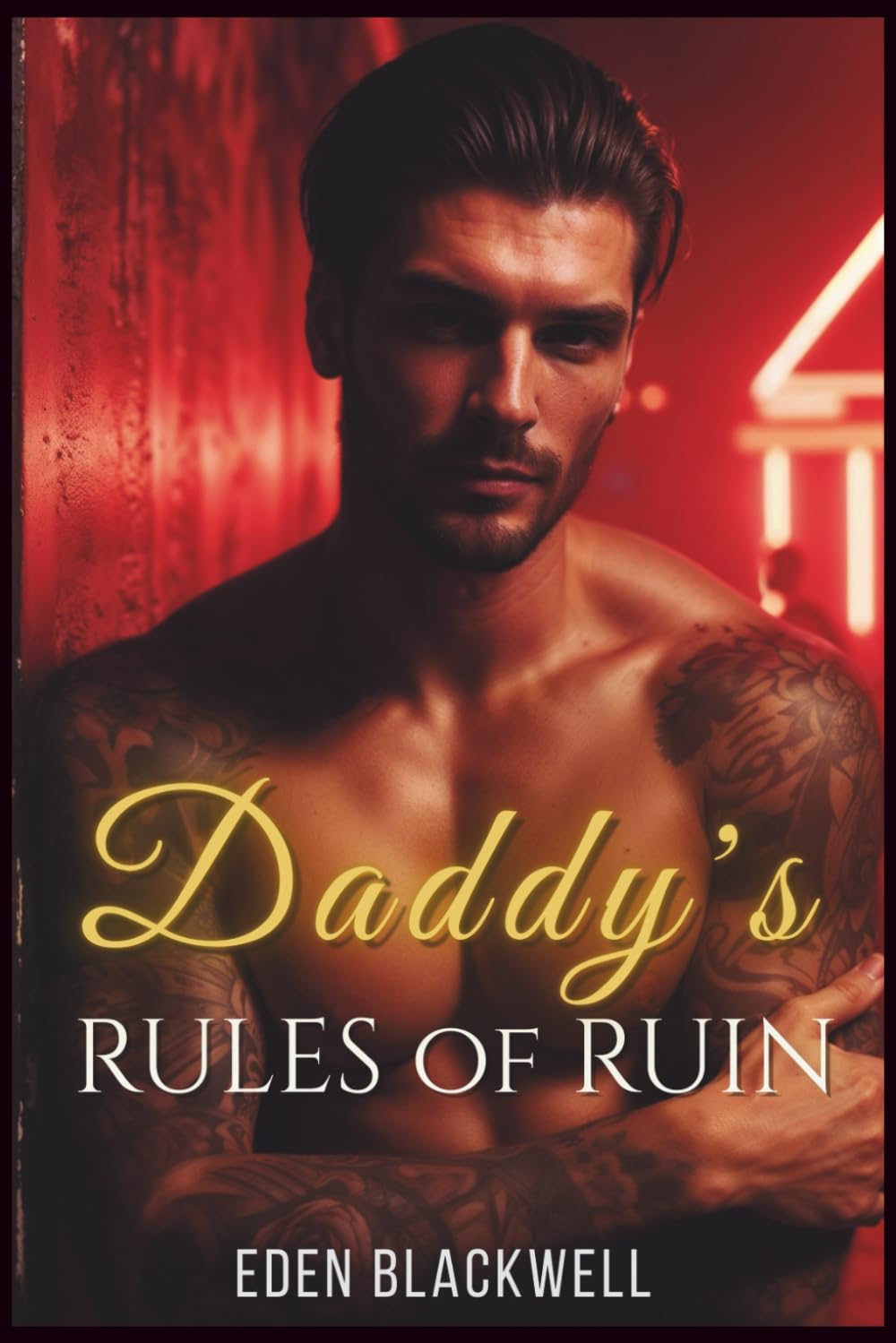 Daddy’s Rules of Ruin: A Dark Age Gap Knotting & Breeding Trope Romance with Billionaire Daddy (Daddy Dominion – A Dark Romance Series)