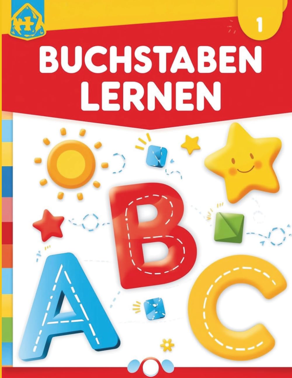 BUCHSTABEN LERNEN: BUCHSTABEN LERNEN Ab 4 Jahren.....Perfektes Übungsbuch zur Vorschule und Schulanfang ….Schreiben lernen.