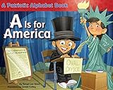 A Is for America: A Patriotic Alphabet Book
